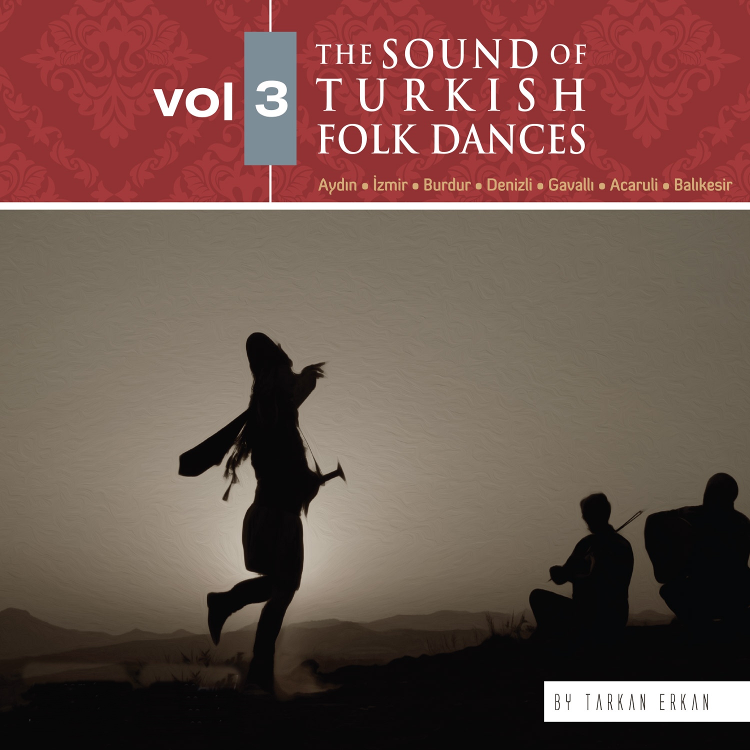 The Sound Of Turkish Folk Dances-III / Tarkan Erkan