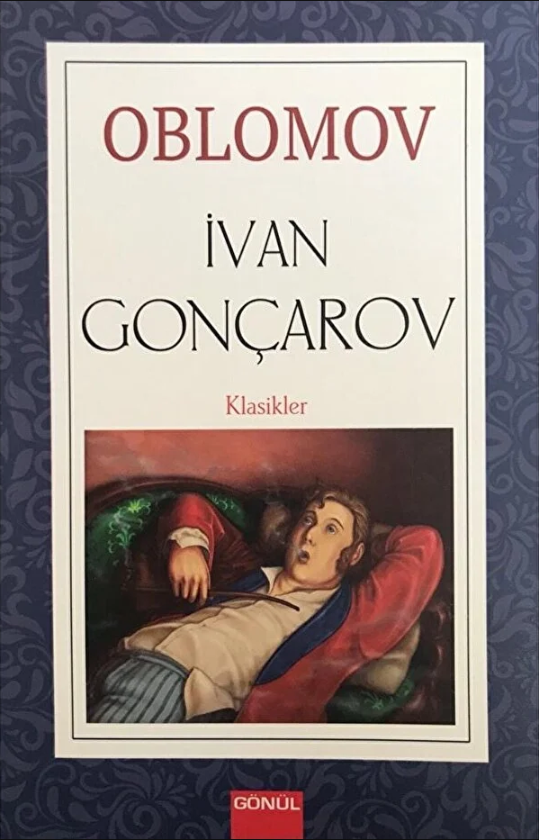 Oblomov / Ivan Aleksandroviç