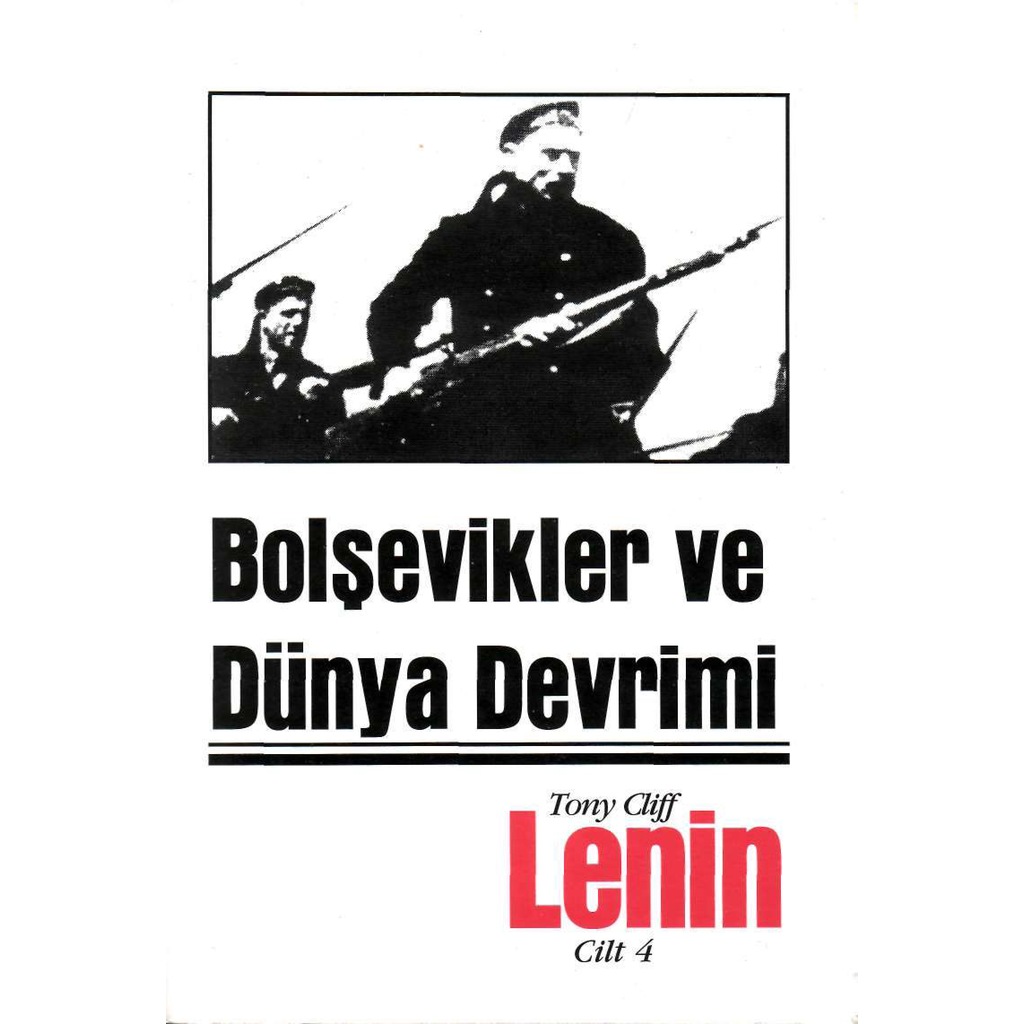 Lenin 4: Bolşevikler Ve Dünya Devrimi 295439351