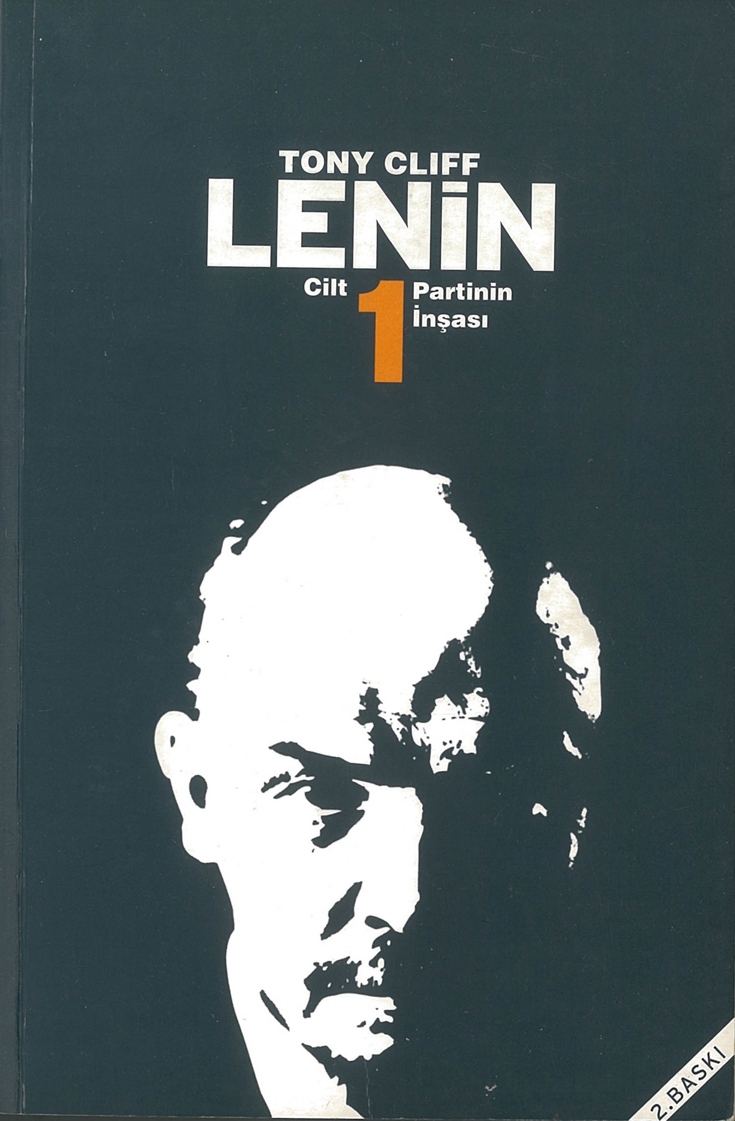 Lenin 1 – Partinin İnşası - Tony Cliff