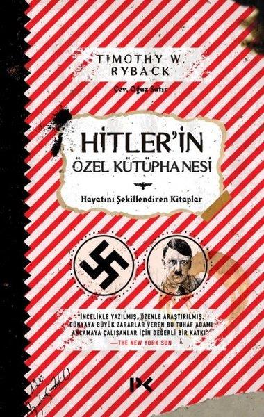 Hitlerin Özel Kütüphanesi - Hayatını Şekillendiren Kitaplar - Tim
