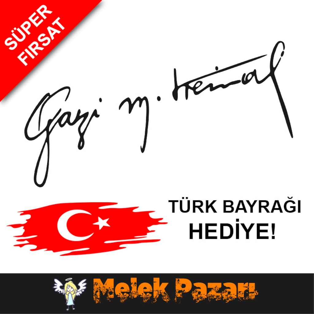 Gazi Mustafa Kemal Atatürk Imza Araba Sticker