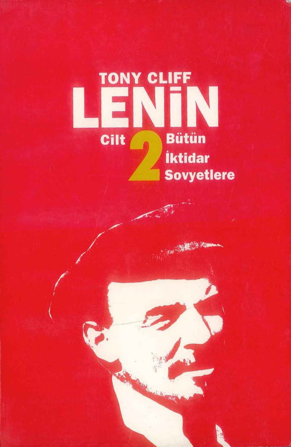 Lenin 2 – Bütün İktidar Sovyetlere - Tony Clif