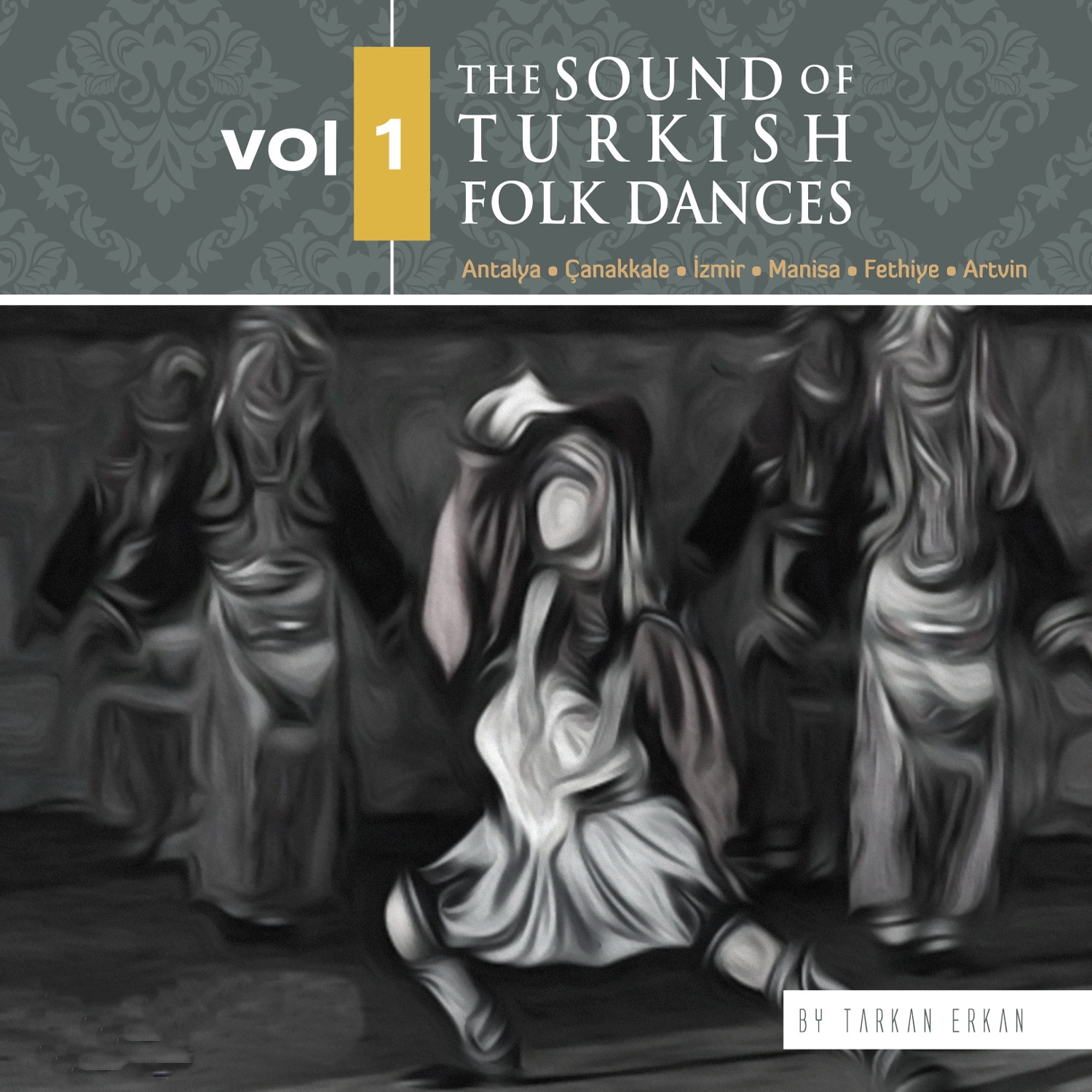 The Sound Of Turkish Folk Dances I / Tarkan Erkan