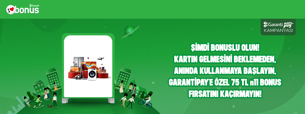 Garanti Ile 100 Tl Ye Varan Bonus Kampanyasi N11 Com