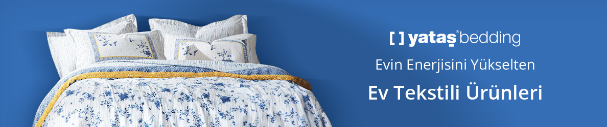 Yataş Bedding Kaçırmak İstemeyeceğin Ev Tekstili Ürünleri