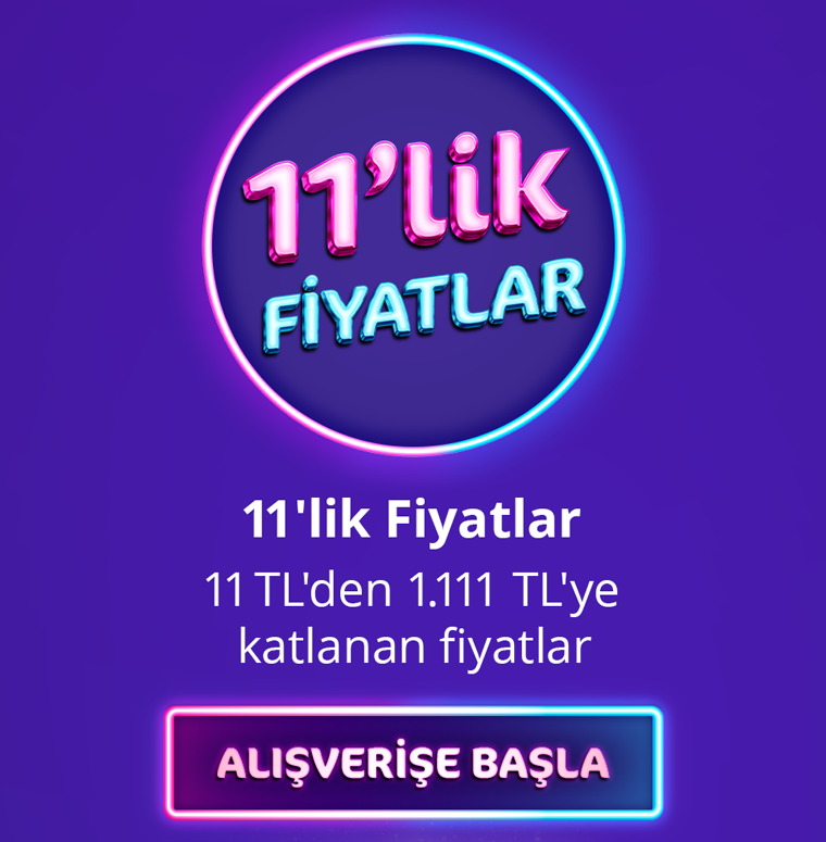 11'lik Fiyatlar