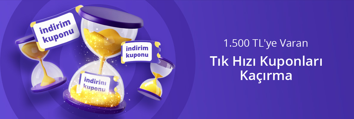 Tık Hızı Kupon Kampanyası