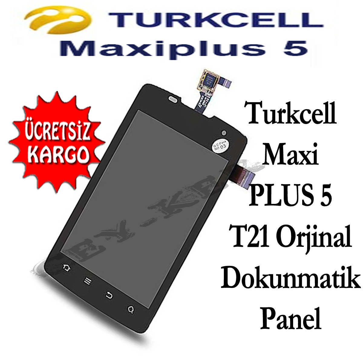 Turkcell MaxiPLUS 5 T21 Orjinal Dokunmatik Panel
