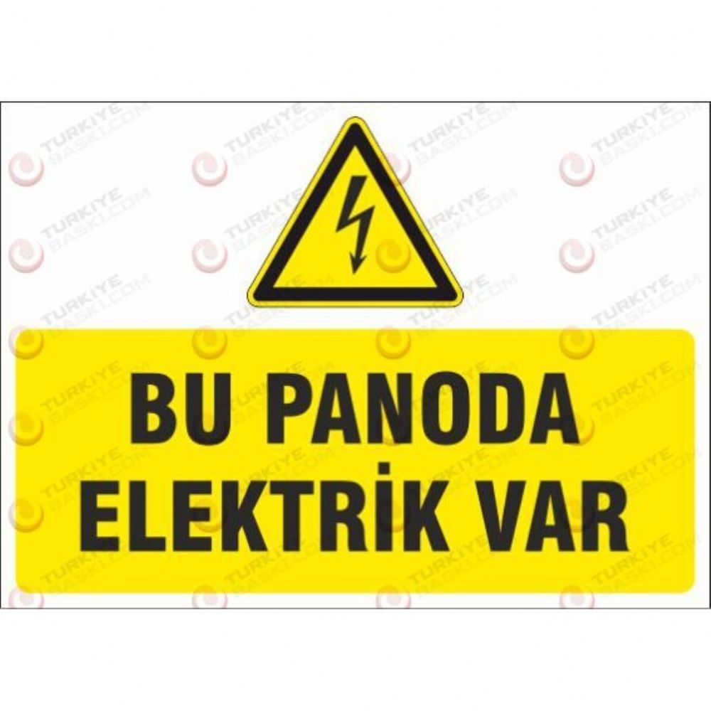 Dikkat Bu Panoda Elektrik Var - İş Güvenliği Levhası