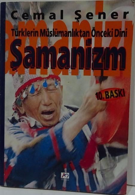 Türklerin Müslümanlıktan Önceki Dini Şamanizm