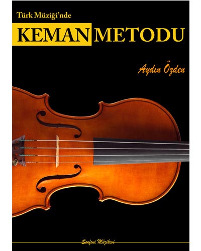 Türk Müziği`nde Keman Metodu