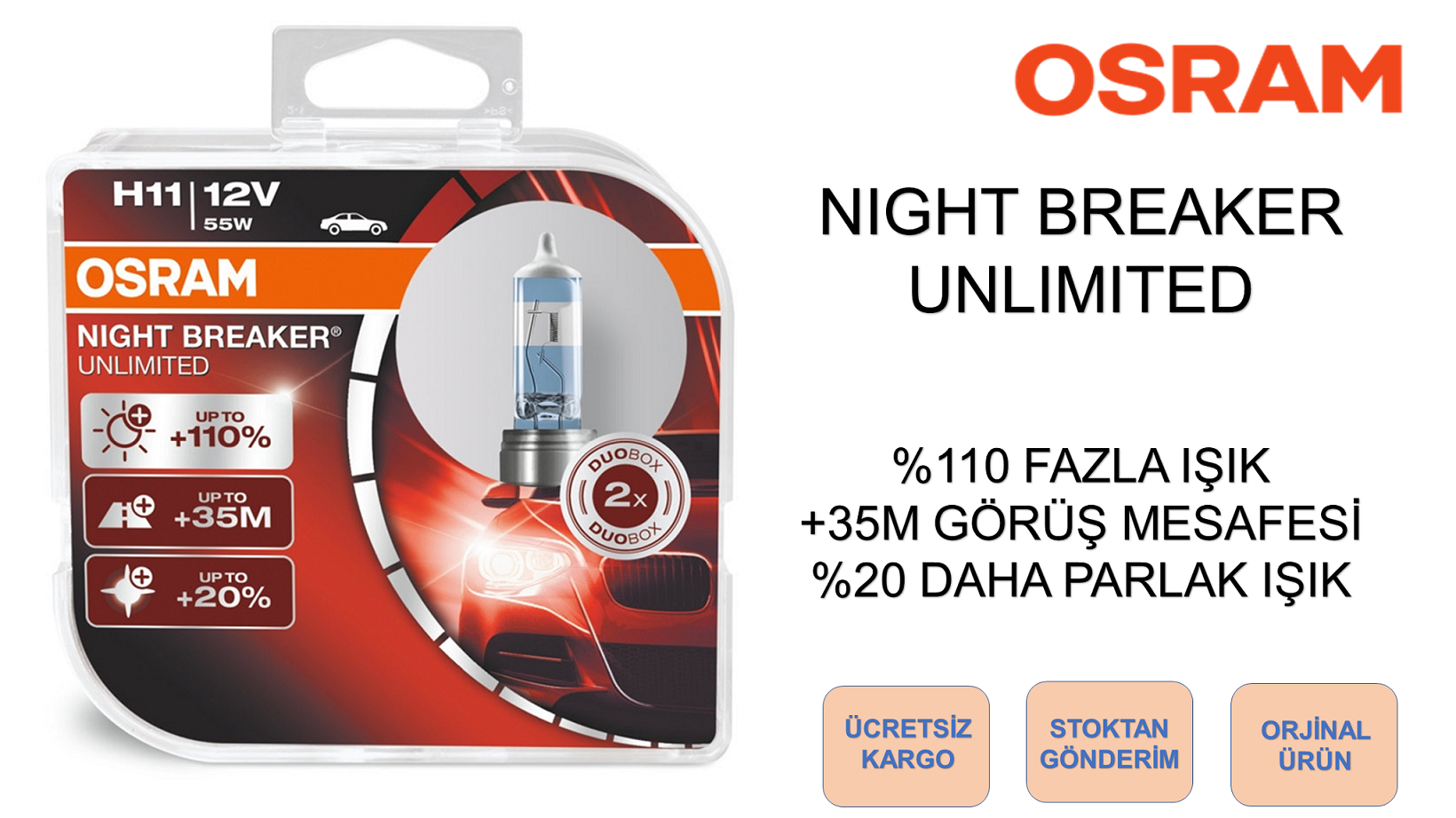 Osram H11 Night Breaker Unlimited %110 Fazla Işık