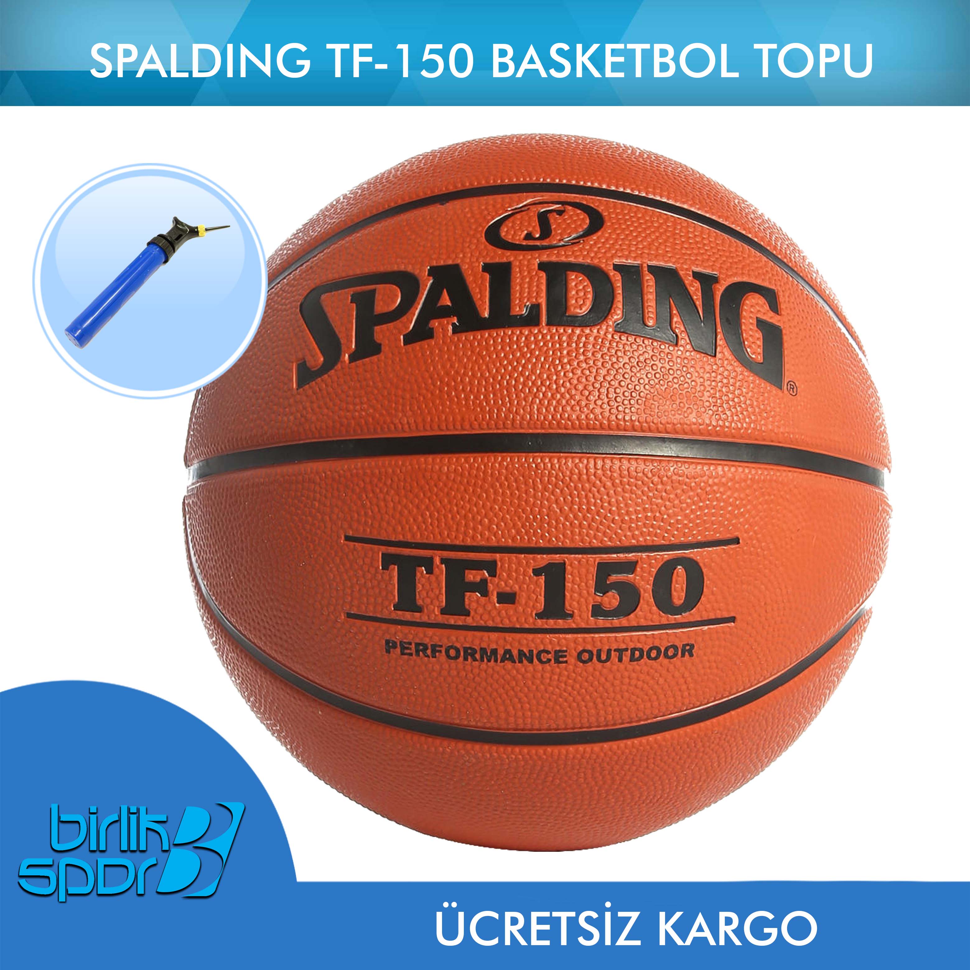 Spalding TF-150 Basketbol Topu - Ücretsiz Kargo - 5-6-7 Numara